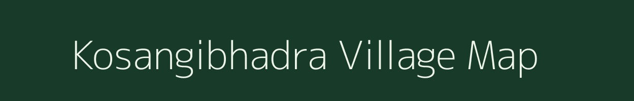 Kosangibhadra village map in Andhra Pradesh