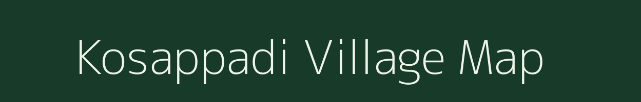 Kosappadi village map in Tamil Nadu
