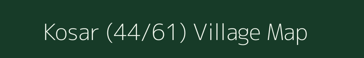 Kosar (44/61) village map in Himachal Pradesh