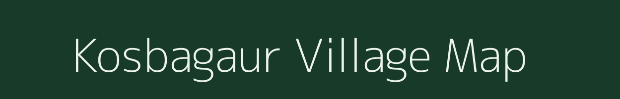 Kosbagaur village map in Bihar