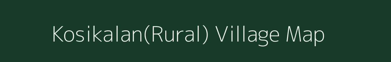 Kosikalan(Rural) village map in Uttar Pradesh