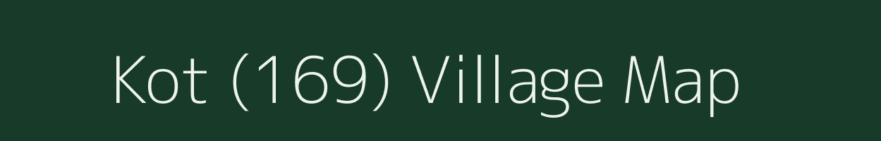 Kot (169) village map in Himachal Pradesh