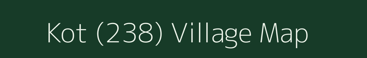 Kot (238) village map in Haryana