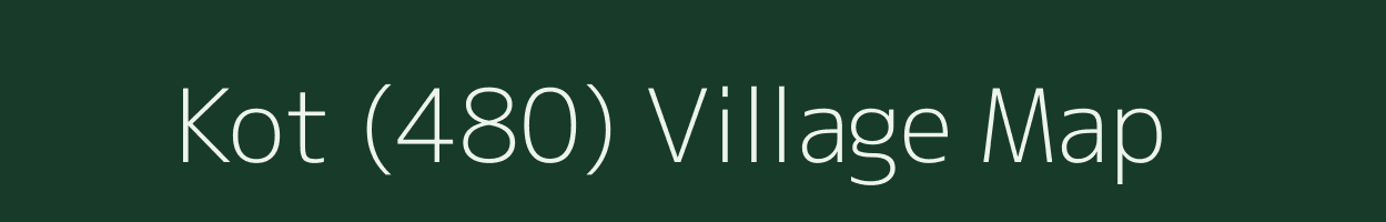 Kot (480) village map in Punjab