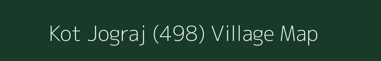 Kot Jograj (498) village map in Punjab