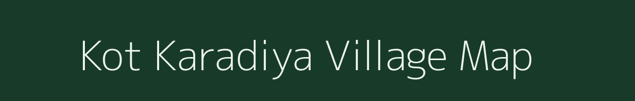Kot Karadiya village map in Madhya Pradesh