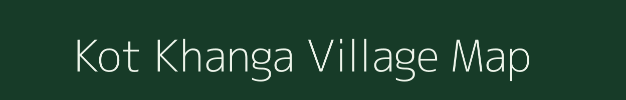 Kot Khanga village map in Rajasthan