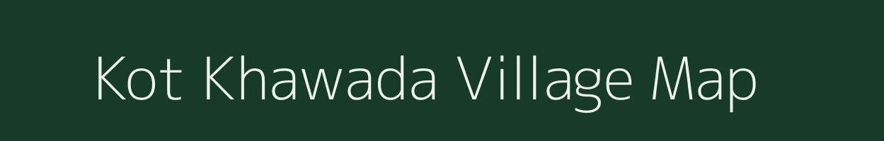 Kot Khawada village map in Rajasthan