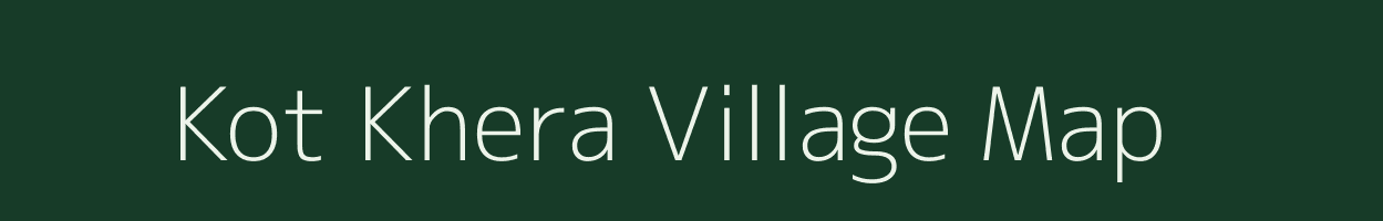 Kot Khera village map in Uttar Pradesh