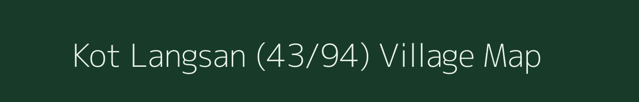 Kot Langsan (43/94) village map in Himachal Pradesh