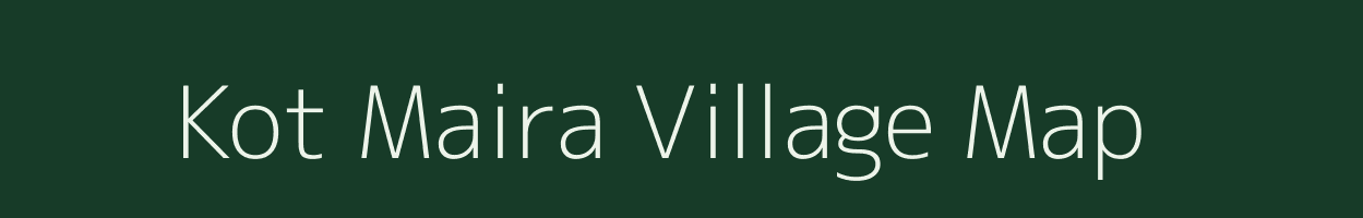 Kot Maira village map in Jammu & Kashmir