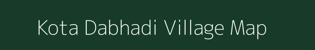 Kota Dabhadi village map in Maharashtra