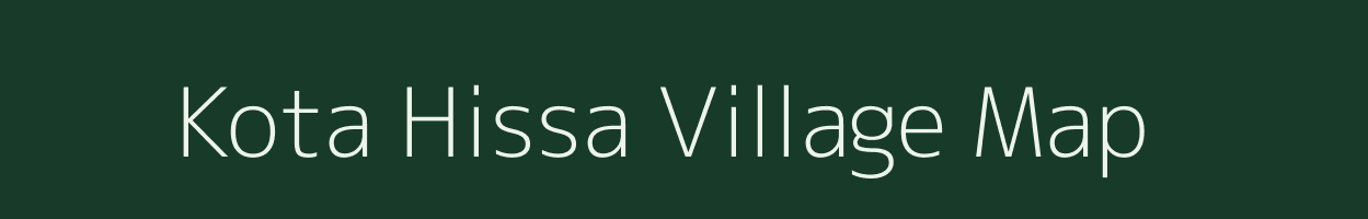 Kota Hissa village map in Bihar