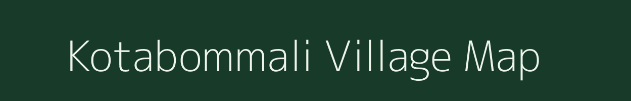 Kotabommali village map in Andhra Pradesh