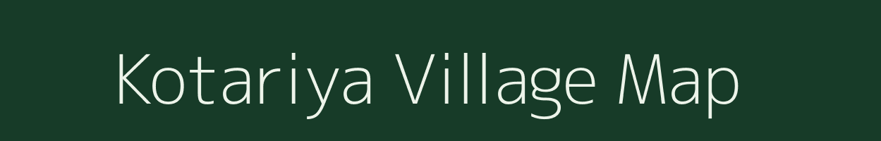 Kotariya village map in Rajasthan