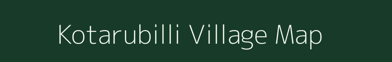 Kotarubilli village map in Andhra Pradesh