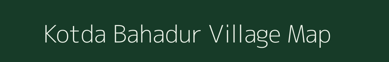 Kotda Bahadur village map in Madhya Pradesh