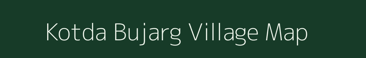 Kotda Bujarg village map in Gujarat