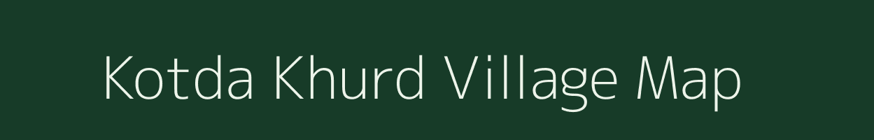 Kotda Khurd village map in Gujarat