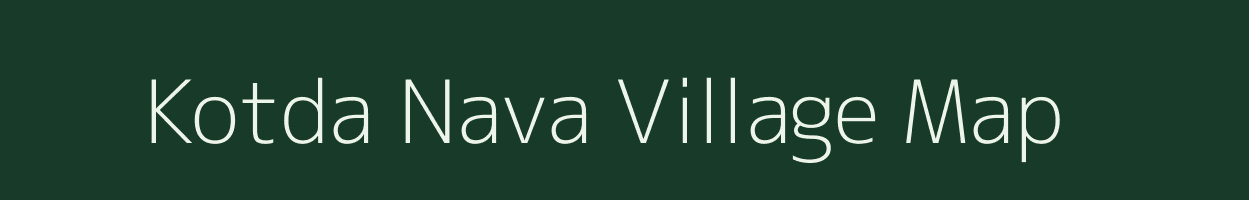 Kotda Nava village map in Gujarat