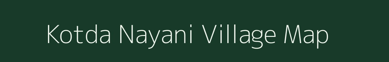 Kotda Nayani village map in Gujarat