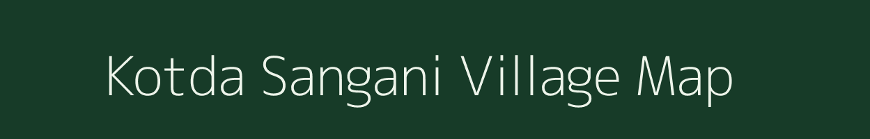 Kotda Sangani village map in Gujarat