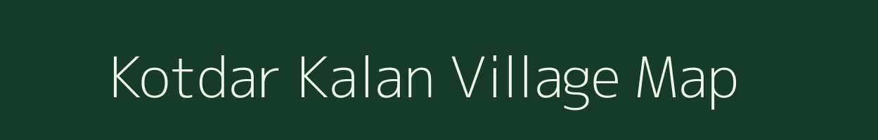 Kotdar Kalan village map in Madhya Pradesh