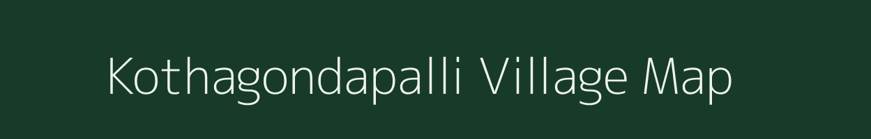 Kothagondapalli village map in Tamil Nadu