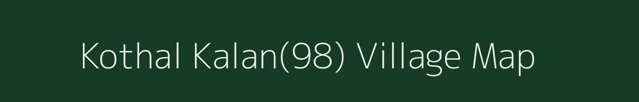 Kothal Kalan(98) village map in Haryana