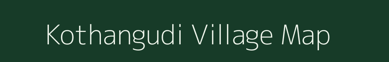 Kothangudi village map in Tamil Nadu