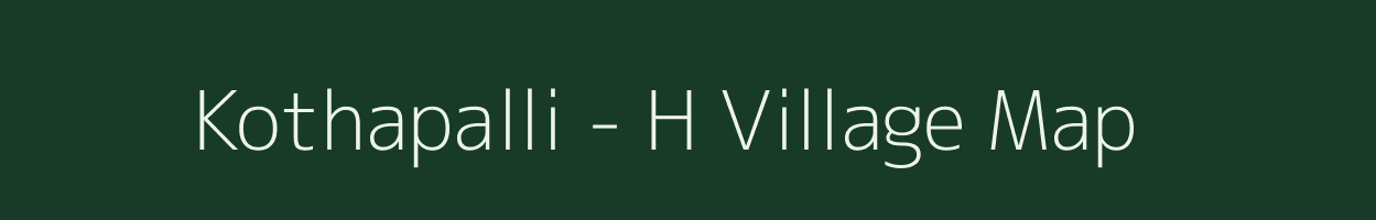 Kothapalli - H village map in Andhra Pradesh