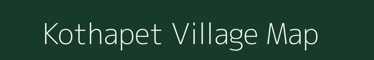 Kothapet village map in Andhra Pradesh