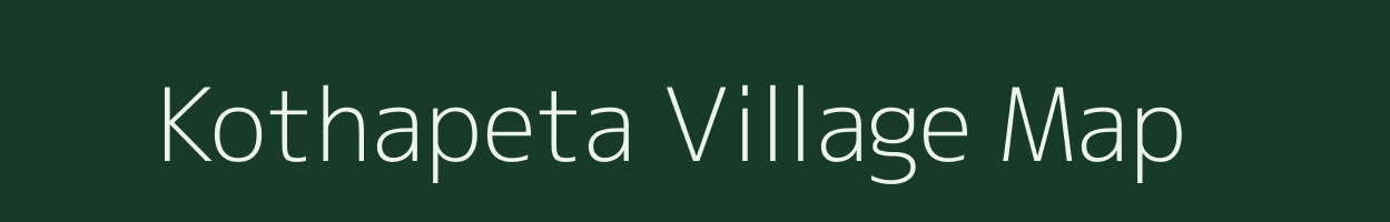 Kothapeta village map in Andhra Pradesh