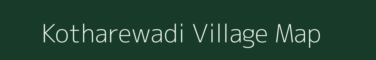 Kotharewadi village map in Maharashtra