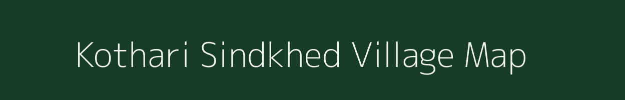 Kothari Sindkhed village map in Maharashtra