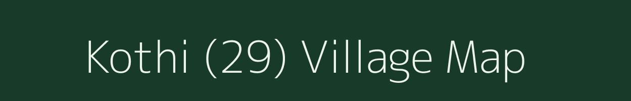 Kothi (29) village map in Himachal Pradesh