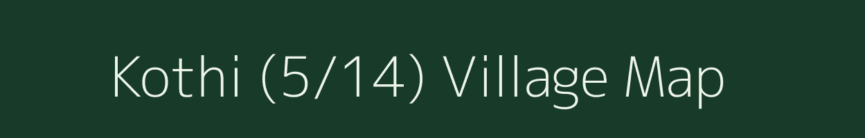 Kothi (5/14) village map in Himachal Pradesh