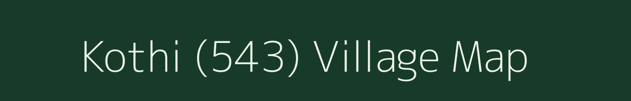 Kothi (543) village map in Himachal Pradesh