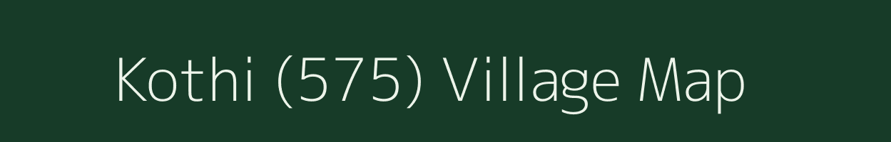 Kothi (575) village map in Punjab