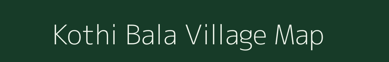 Kothi Bala village map in Jammu & Kashmir