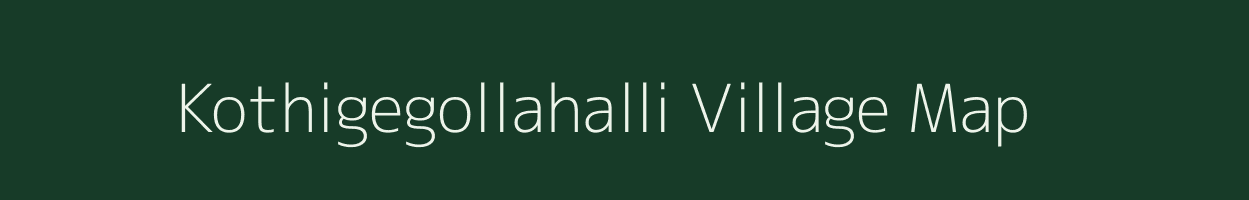 Kothigegollahalli village map in Karnataka