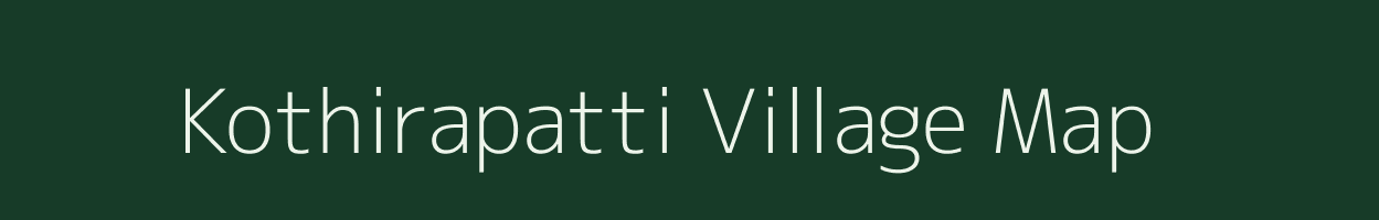 Kothirapatti village map in Tamil Nadu