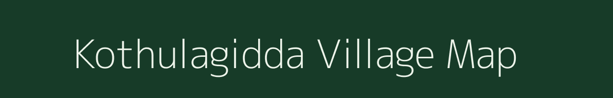 Kothulagidda village map in Andhra Pradesh