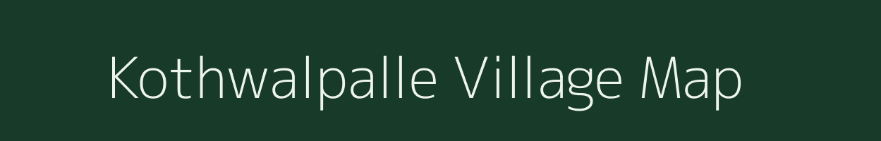 Kothwalpalle village map in Andhra Pradesh