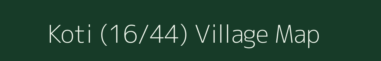 Koti (16/44) village map in Himachal Pradesh