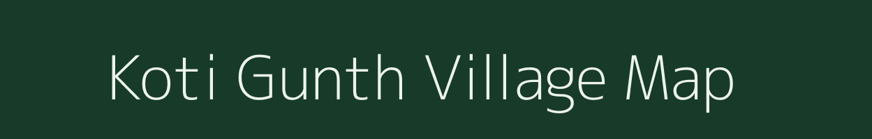 Koti Gunth village map in Uttarakhand