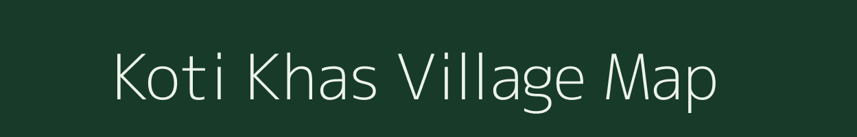 Koti Khas village map in Uttarakhand