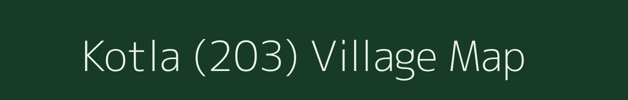 Kotla (203) village map in Himachal Pradesh