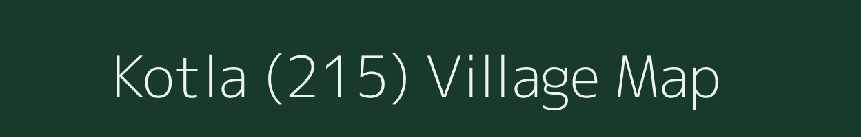 Kotla (215) village map in Himachal Pradesh