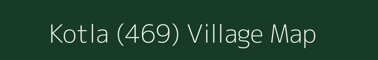 Kotla (469) village map in Himachal Pradesh